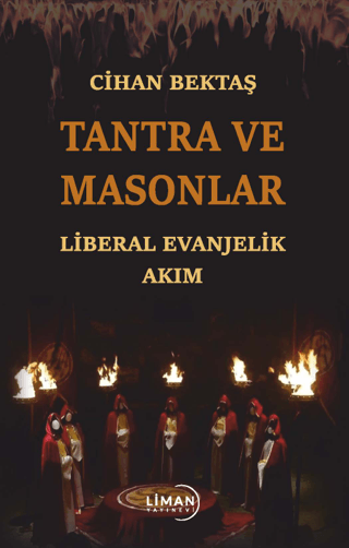 Tantra ve Masonlar - Liberal Evanjelik Akım Cihan Bektaş