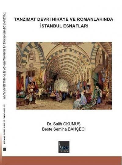 Tanzimat Devri Hikaye ve Romanlarında İstanbul Esnafları Beste Semiha 