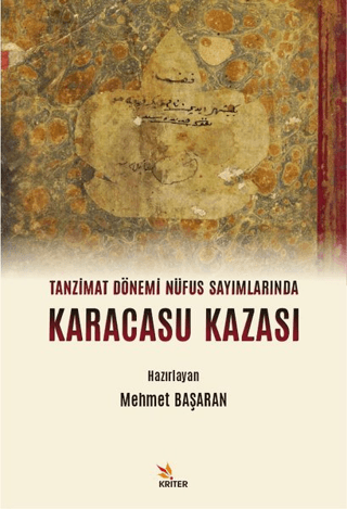 Tanzimat Dönemi Nüfus Sayımlarında Karacasu Kazası Mehmet Başaran