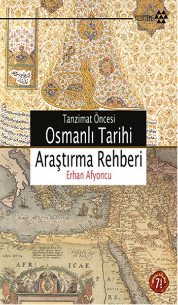 Tanzimat Öncesi Osmanlı Tarihi Araştırma Rehberi %30 indirimli Erhan A