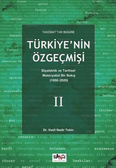 Tanzimattan Bugune Türkiye'nin Özgeçmişi - Diyalektik ve Tarihsel Mate