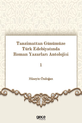 Tanzimattan Günümüze Türk Edebiyatında Roman Yazarları Antolojisi 1 Hü