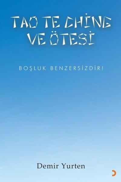 Tao Te Chine ve Ötesi Demir Yurten