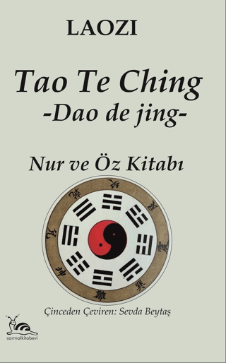 Tao The Ching - Nur ve Öz Kitabı Laozi