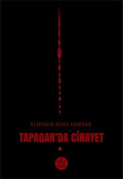 Tapaqar'da Cinayet Elifnur Sena Dartar