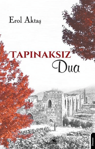 Tapınaksız Dua Erol Aktaş