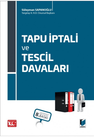 Tapu İptali ve Tescil Davaları (Ciltli) Süleyman Sapanoğlu