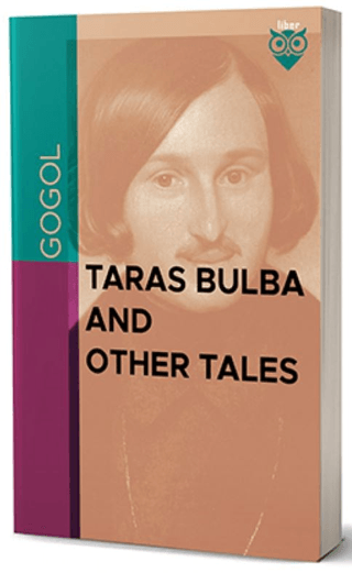 Taras Bulba and Other Tales Nikolay Vasilyeviç Gogol