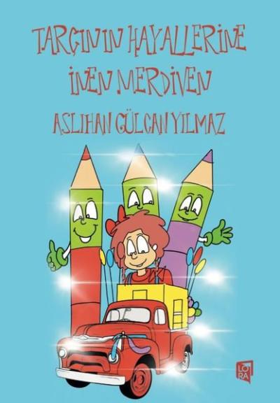 Tarçın'ın Hayallerine İnen Merdiven Aslıhan Gülcan Yılmaz