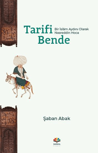 Tarifi Bende - Bir İslam Aydını Olarak Nasreddin Hoca Şaban Abak