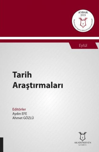 Tarih Araştırmaları (AYBAK 2019 Eylül) Aydın Efe