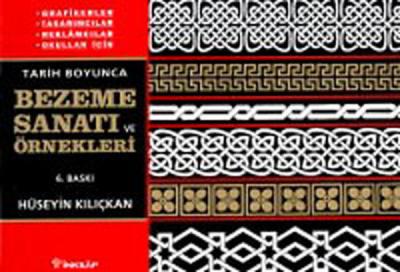 Tarih Boyunca Bezeme Sanatı Örnekleri %29 indirimli Hüseyin Kılıçkan