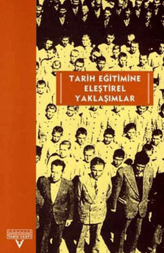 Tarih Eğitimine Eleştirel Yaklaşımlar Kolektif