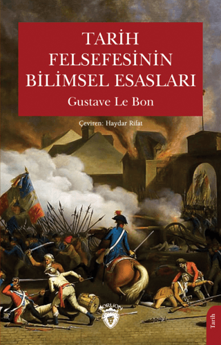 Tarih Felsefesinin Bilimsel Esasları Gustave Le Bon