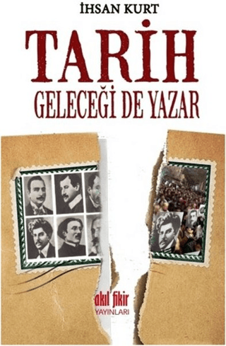 Tarih Geleceği de Yazar %30 indirimli İhsan Kurt