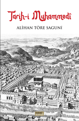 Tarih-i Muhammedi Alihan Töre Saguni