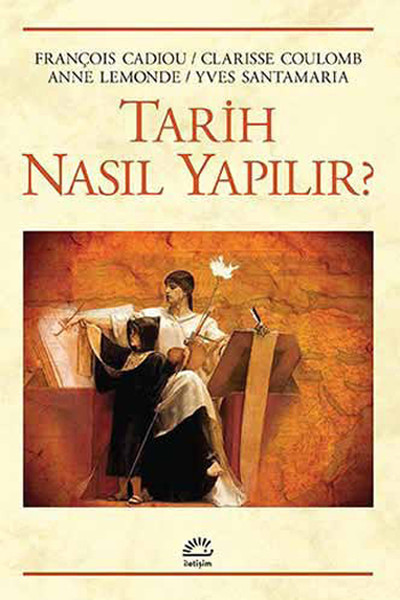 Tarih Nasıl Yapılır? %27 indirimli François Cadiou