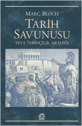 Tarih Savunusu veya Tarihçilik Mesleği %27 indirimli Marc Bloch