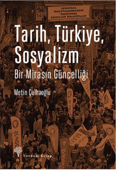 Tarih Türkiye Sosyalizm Metin Çulhaoğlu