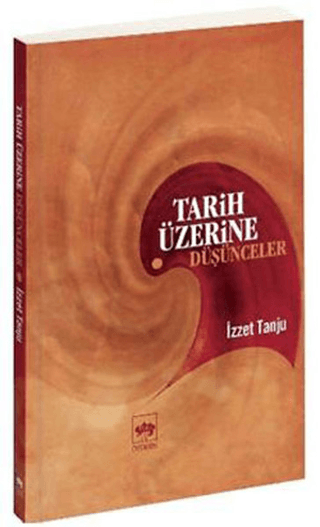 Tarih Üzerine Düşünceler %30 indirimli İzzet Tanju