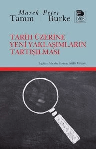 Tarih Üzerine Yeni Yaklaşımların Tartışılması Marek Tamm