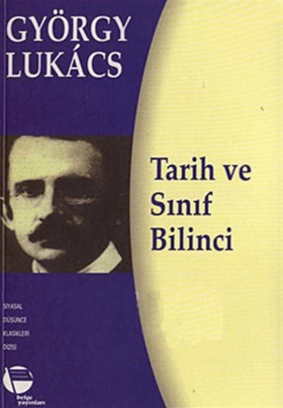 Tarih ve Sınıf Bilinci %30 indirimli György Lukacs