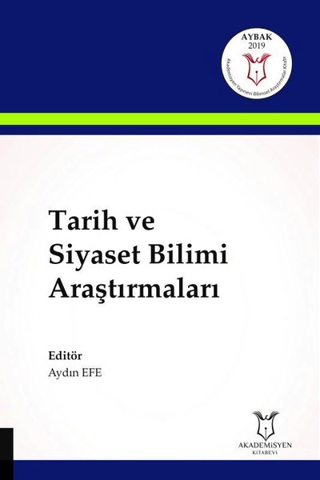 Tarih ve Siyaset Bilimi Araştırmaları Aydın Efe