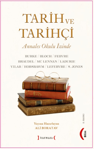 Tarih ve Tarihçi: Annales Okulu İzinde Peter Burke