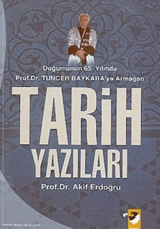 Tarih Yazıları Akif Erdoğdu