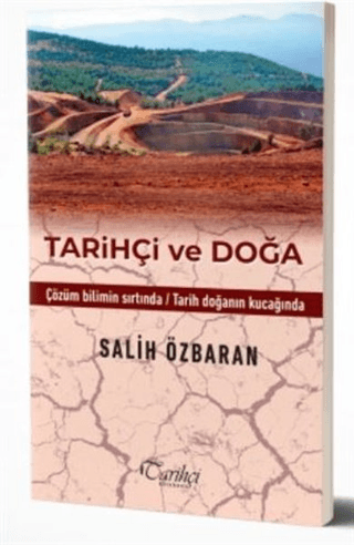 Tarihçi ve Doğa Salih Özbaran