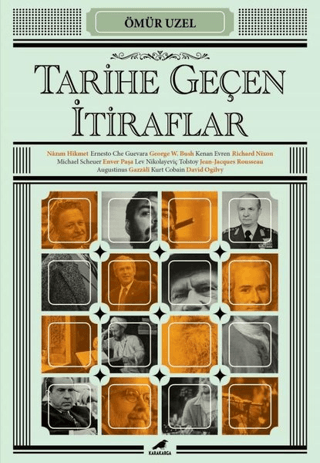 Tarihe Geçen İtiraflar Ömür Uzel