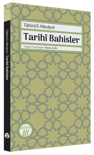 Tarihi Bahisler - Tahirü'l-Mevlevi Kolektif