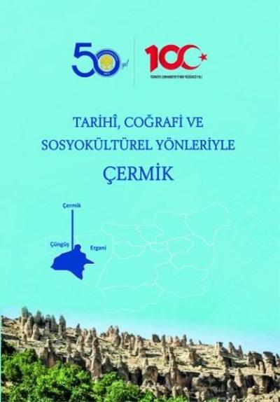 Tarihi Coğrafi ve Sosyokültürel Yönleriyle Çermik Şahin Yedek