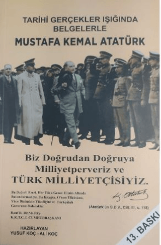 Tarihi Gerçekler Işığında Mustafa Kemal Atatürk Yusuf Koç