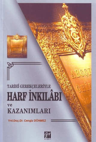 Tarihi Gerekçeleriyle Harf İnkılabı ve Kazanımları %5 indirimli Cengiz