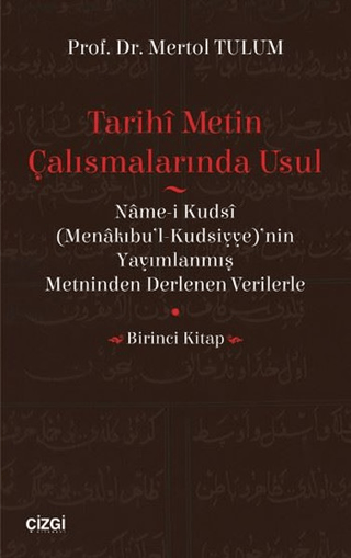 Tarihi Metin Çalışmalarında Usul Mertol Tulum