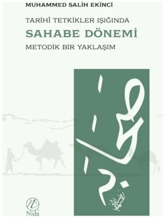 Tarihi Tetkikler Işığında Sahabe Dönemi Muhammed Salih Ekinci