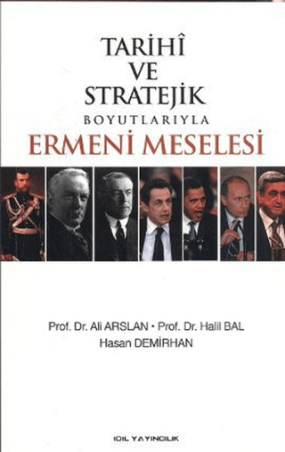 Tarihi ve Stratejik Boyutlarıyla Ermeni Meselesi Ali Arslan