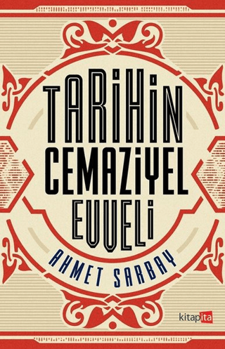 Tarihin Cemaziyel Evveli Ahmet Sarbay