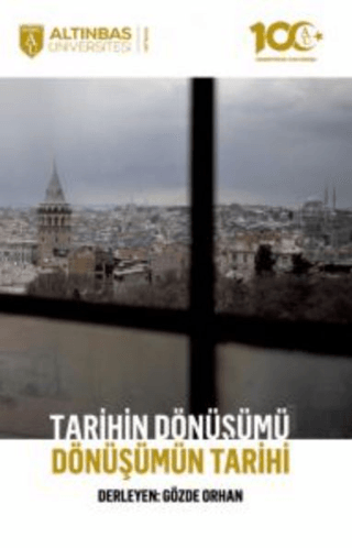 Tarihin Dönüşümü Dönüşümün Tarihi Kolektif