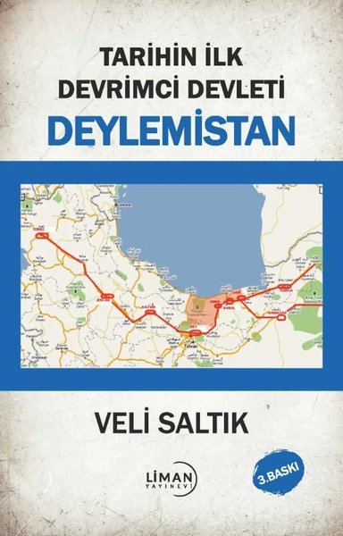 Tarihin İlk Devrimci Devleti: Deylemistan Veli Saltık