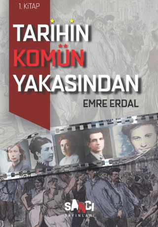 Tarihin Komün Yakasından 1. Kitap Emre Erdal