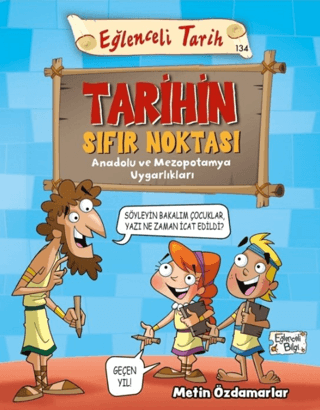 Tarihin Sıfır Noktası - Eğlenceli Tarih Metin Özdamarlar