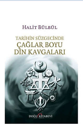 Tarihin Süzgecinde Çağlar Boyu Din Kavgaları %26 indirimli Halit Bülbü