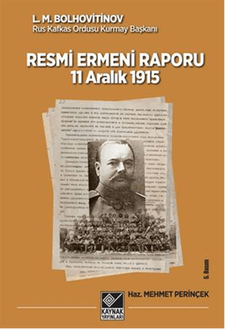 11 Aralık 1915 Tarihli Resmi Ermeni Raporu L. M. Bolhovitinov