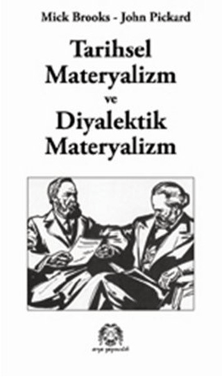 Tarihsel Materyalizm ve Diyalektik Materyalizm Turan Erdem