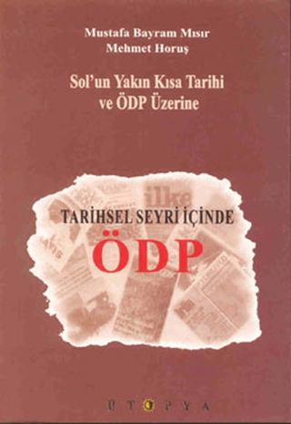 Tarihsel Seyri İçinde ÖDP Mustafa Bayram Mısır