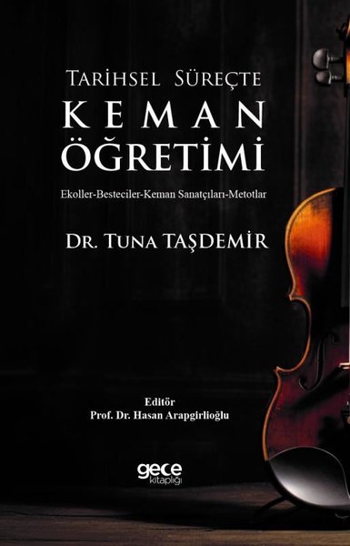 Tarihsel Süreçte Keman Öğretimi Tuna Taşdemir