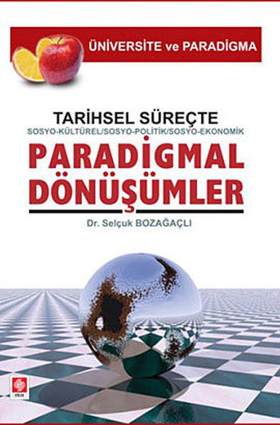 Tarihsel Süreçte Sosyo-Kültürel,Sosyo-Politik,Sosyo-Ekonomik,Paradigma