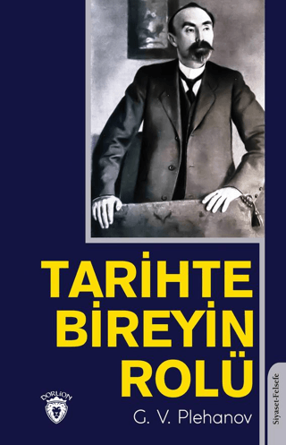 Tarihte Bireyin Rolü Georgiy Valentinoviç Plehanov